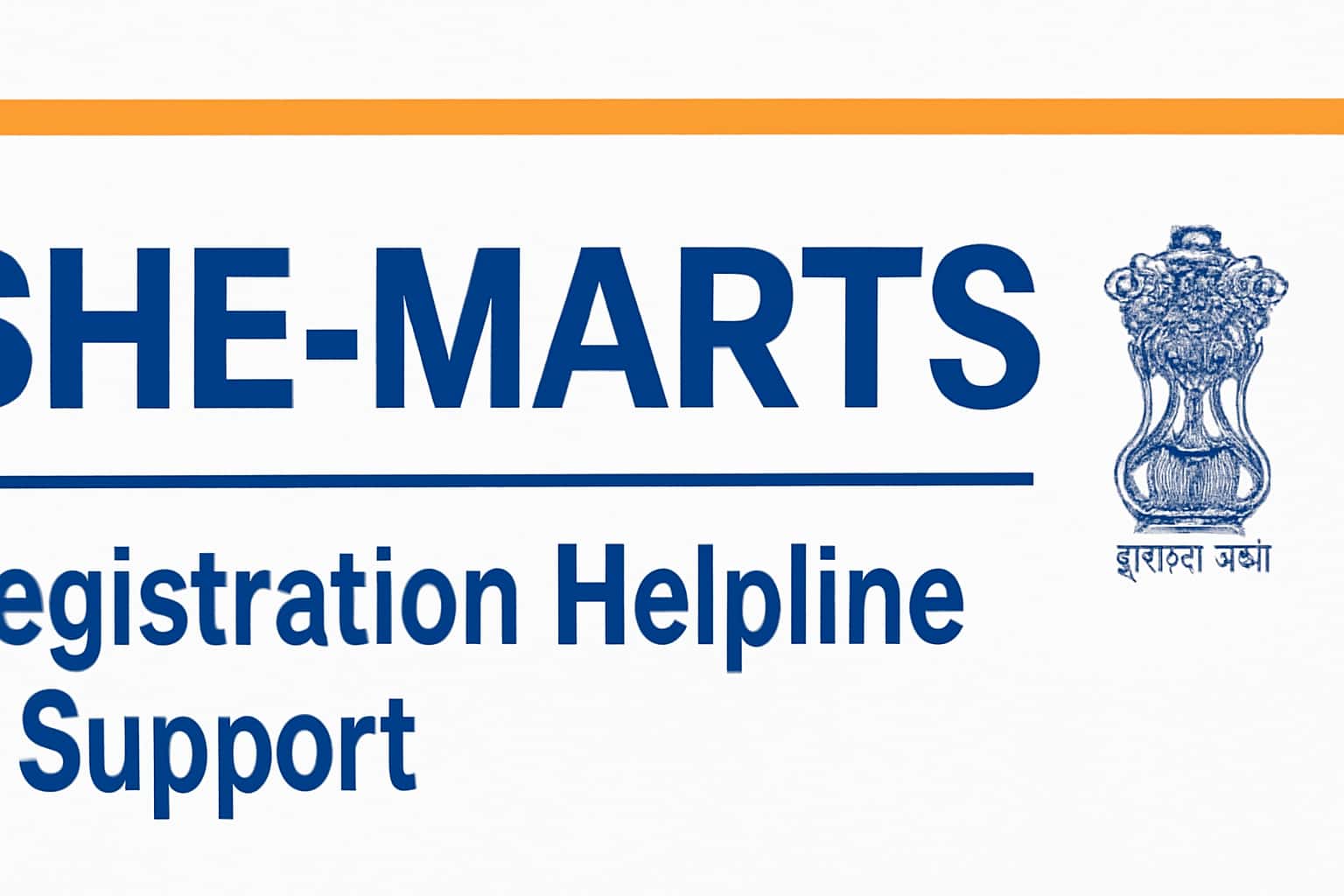 SHE-Marts Registration Helpline & Support
